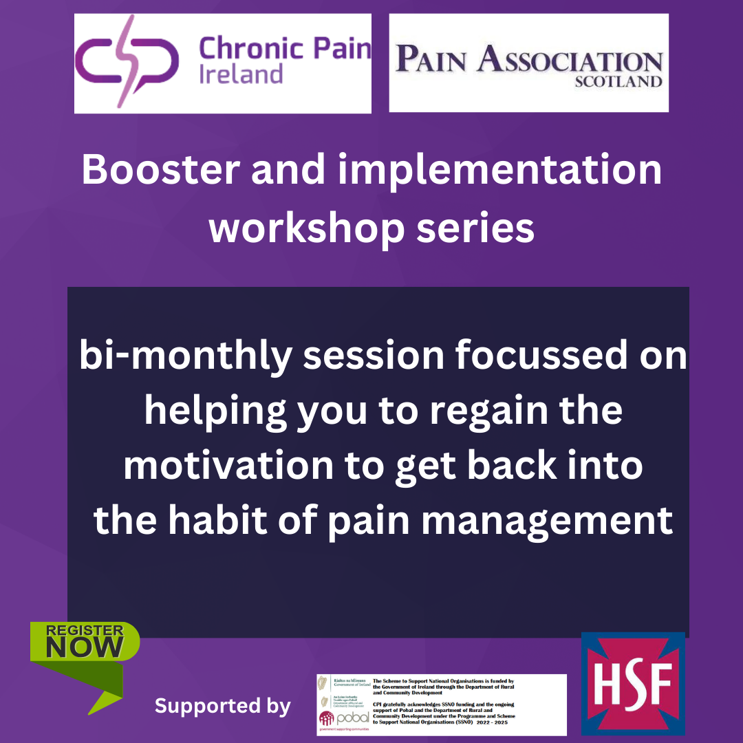 Chronic pain implementation and booster workshop a bi-monthly session which focusses on helping you to regain the motivation to get back in to the habit of pain management.